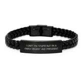 Funny Vice President Gifts, 'I Can't Fix Stupid But I'm A Fairly Decent Vice President' Interlaced Leather Bracelet for Graduation, Gifts from Friends to Vice President - Image 1